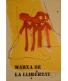 TAPIES. MARXA DE LA LLIBERTAT