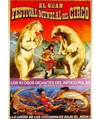 EL GRAN FESTIVAL MUNDIAL DEL CIRCO. 10  OSOS POLARES.