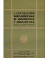 I  EXPOSICIÓN IBEROAMERICANA DE NUMISMATICA Y MEDALLÍSTICA