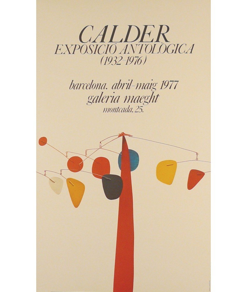 CALDER EXPOSICIO ANTOLOGICA (1932-1976)