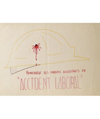 HOMENATGE ALS OBRERS ASSASINATS EN "ACCIDENT LABORAL"