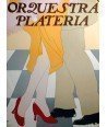ORQUESTRA PLATERIA