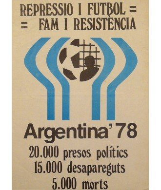 ARGENTINA' 78 REPRESIO I FUTBOL