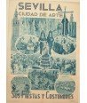 SEVILA Ca. 1930. SUS FIESTAS Y COSTUMBRES