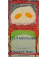 JEAN MESSAGIER. 1977 FONTATION MAEGHT
